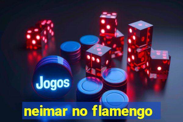 neimar no flamengo